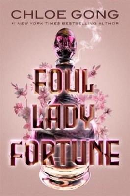  Lady Fortune and the Talking Sparrow: Bir Şans Hikayesi mi, Yoksa Aşkın Gizemli Oyunu mu?